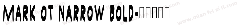 Mark OT Narrow Bold字体转换
